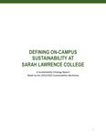 DEFINING ON-CAMPUS SUSTAINABILITY AT  SARAH LAWRENCE COLLEGE